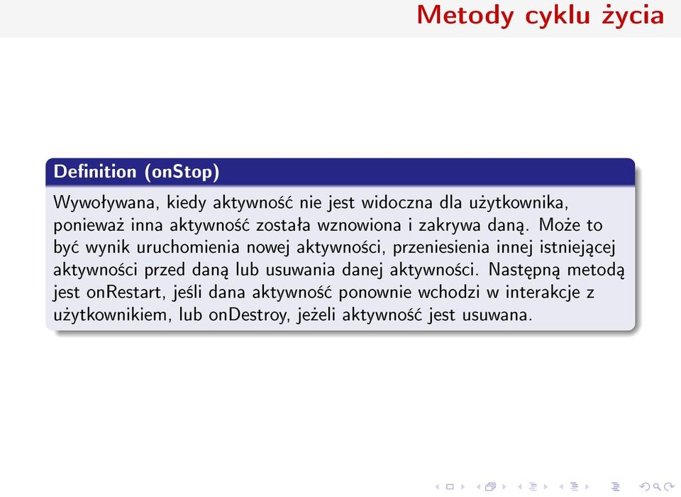 Mo»e to by wynik uruchomienia nowej aktywno±ci, przeniesienia innej istniej cej aktywno±ci przed dan lub