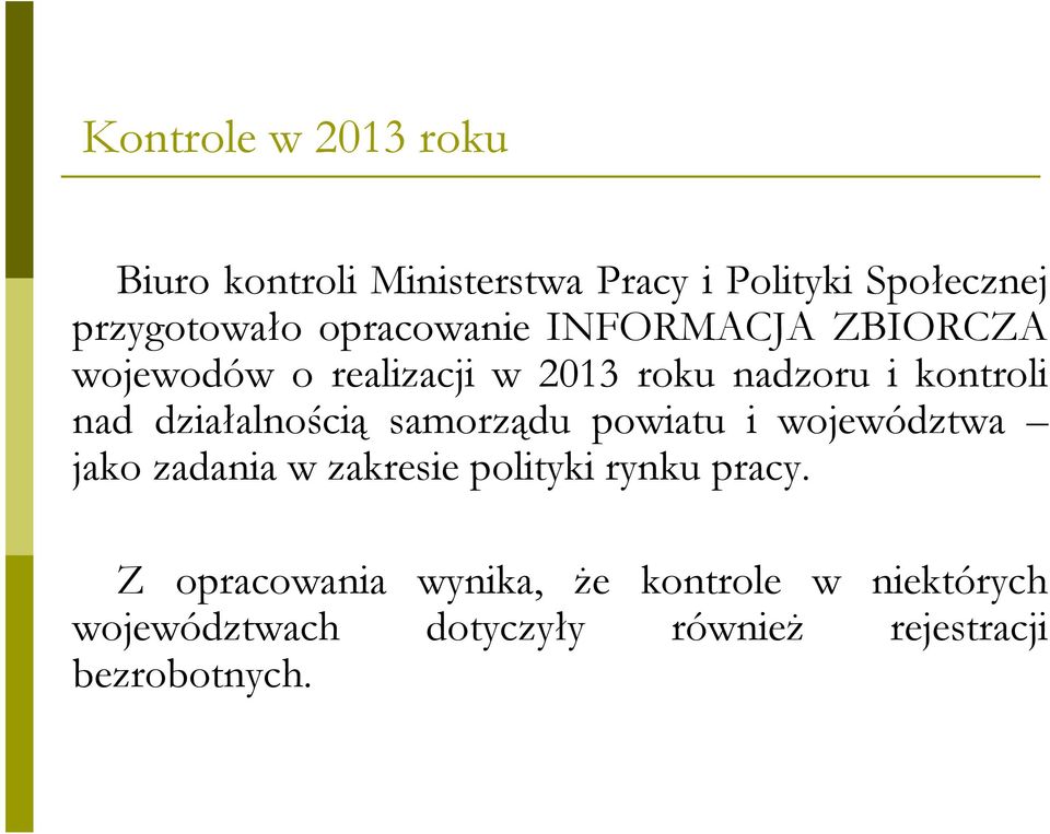 działalnością samoządu powiatu i województwa jao zadania w zaesie polityi ynu pacy.