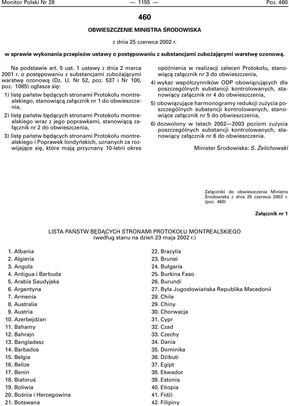 1085) og asza si : 1) list paƒstw b dàcych stronami Protoko u montrealskiego, stanowiàcà za àcznik nr 1 do obwieszczenia, 2) list paƒstw b dàcych stronami Protoko u montrealskiego wraz z jego