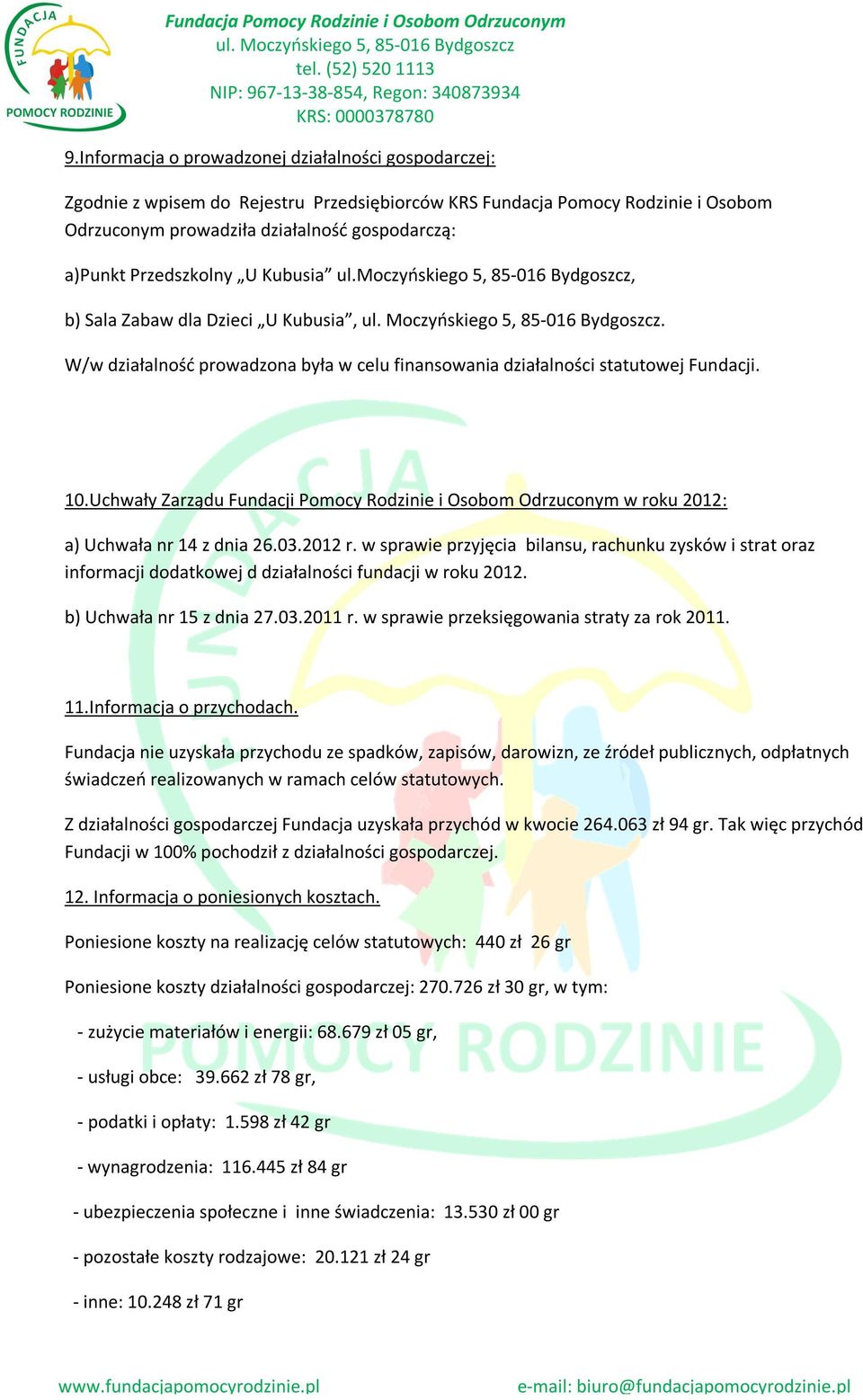 Uchwały Zarządu Fundacji Pomocy Rodzinie i Osobom Odrzuconym w roku 2012: a) Uchwała nr 14 z dnia 26.03.2012 r.