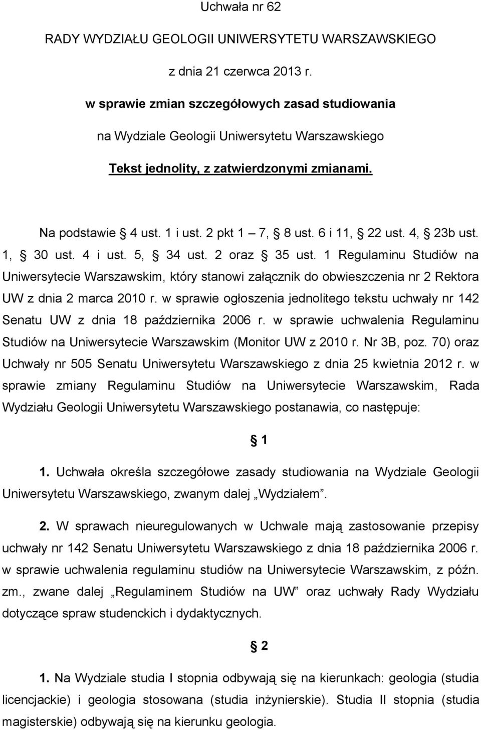 6 i 11, 22 ust. 4, 23b ust. 1, 30 ust. 4 i ust. 5, 34 ust. 2 oraz 35 ust.