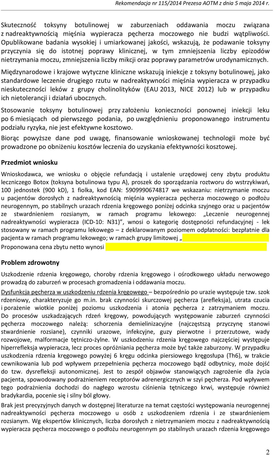 liczby mikcji oraz poprawy parametrów urodynamicznych.