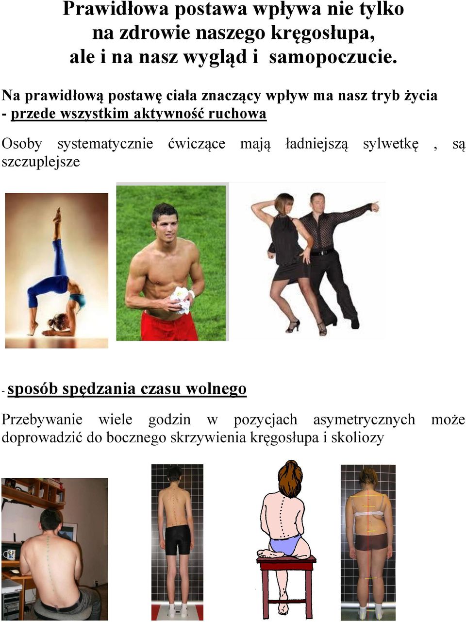 systematycznie ćwiczące mają ładniejszą sylwetkę, są szczuplejsze - sposób spędzania czasu wolnego