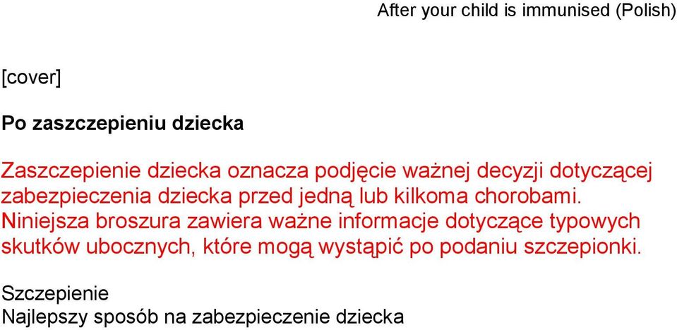 Niniejsza broszura zawiera ważne informacje dotyczące typowych skutków ubocznych,