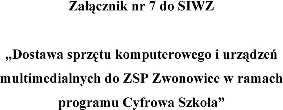 multimedialnych do ZSP Zwonowice