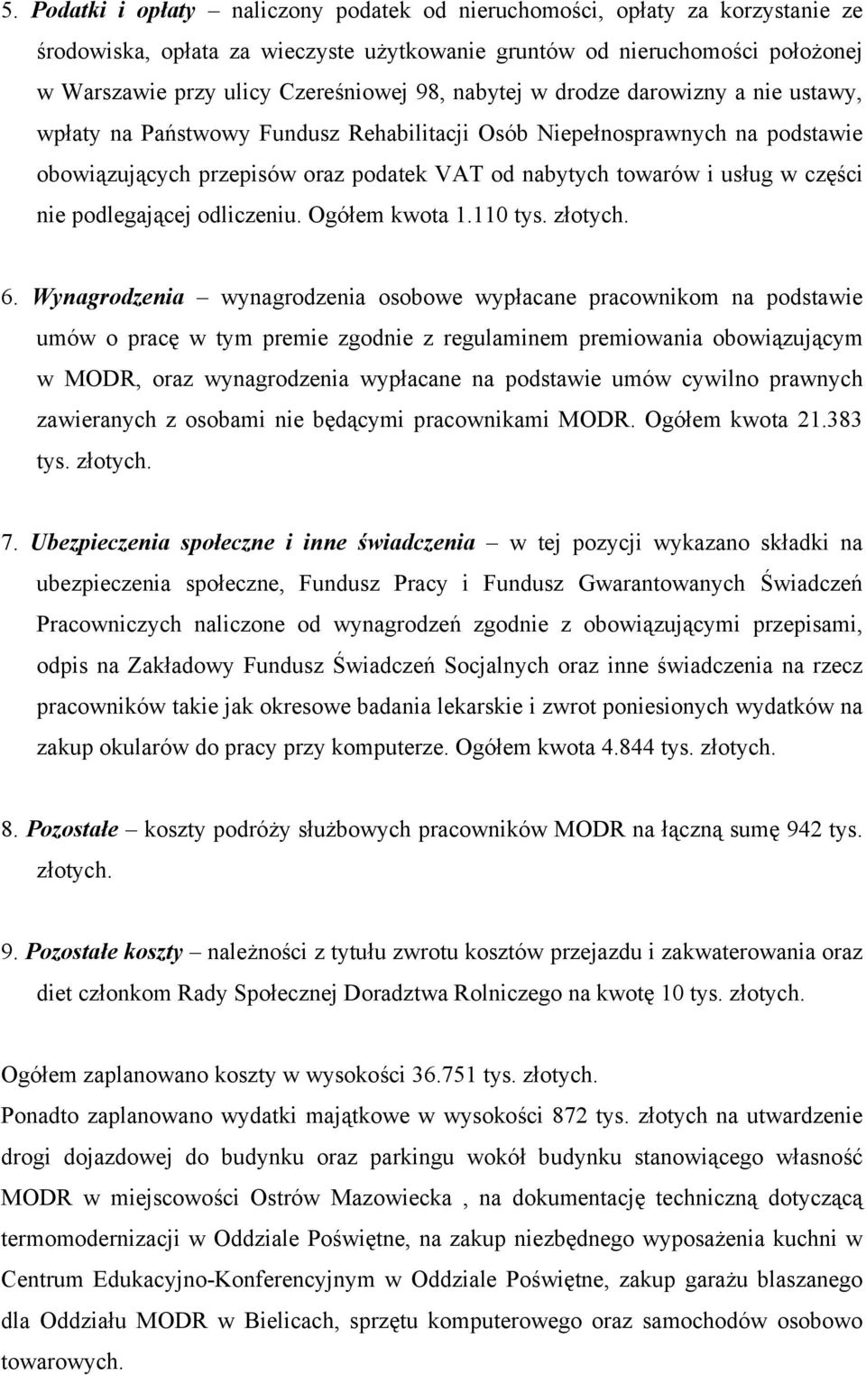 nie podlegającej odliczeniu. Ogółem kwota 1.11 tys. złotych. 6.