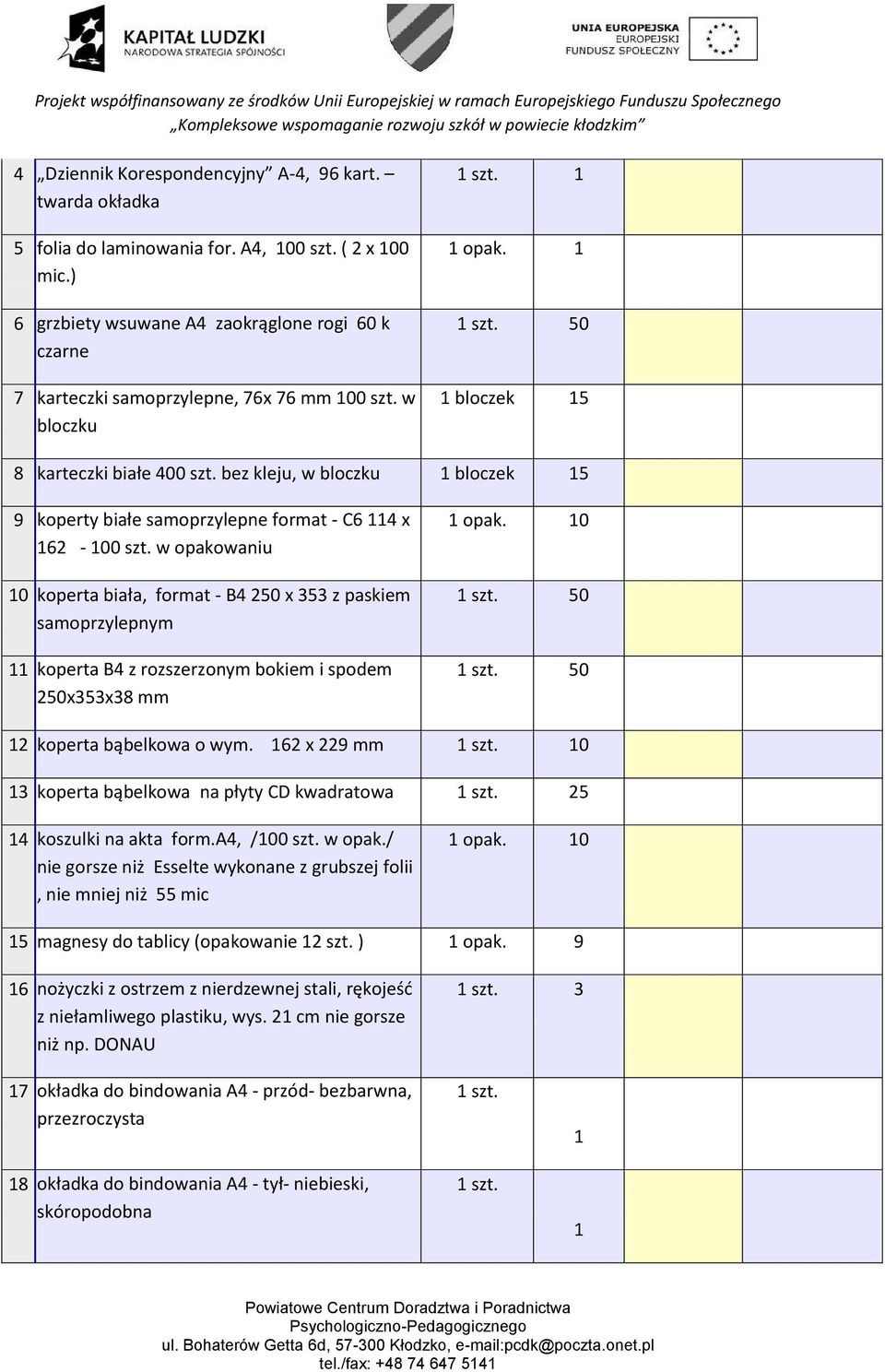 bez kleju, w bloczku 1 bloczek 15 9 koperty białe samoprzylepne format - C6 114 x 162-100 szt.