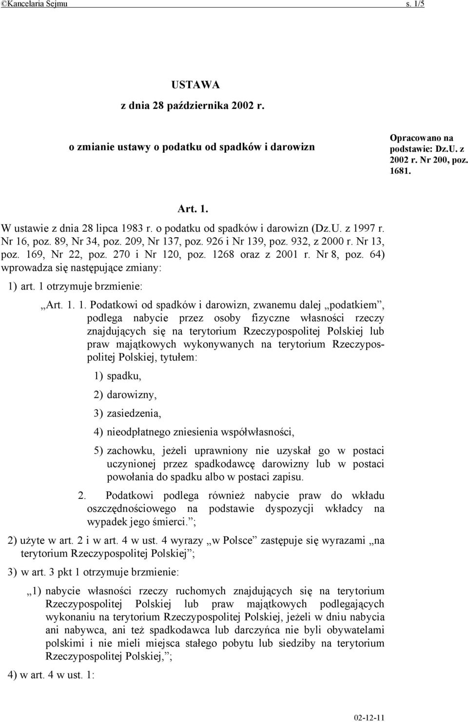 Nr 8, poz. 64) wprowadza się następujące zmiany: 1)