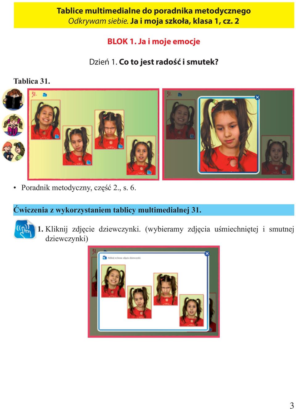 Co to jest radość i smutek? Tablica 31. Poradnik metodyczny, część 2., s. 6.