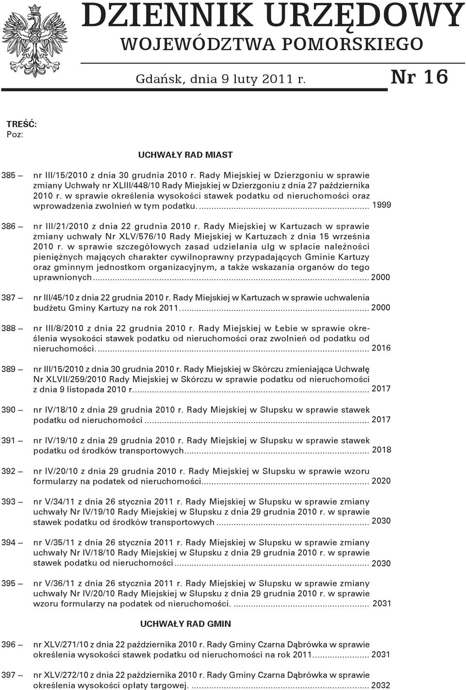 w sprawie określenia wysokości stawek podatku od nieruchomości oraz wprowadzenia zwolnień w tym podatku... 1999 386 nr III/21/2010 z dnia 22 grudnia 2010 r.
