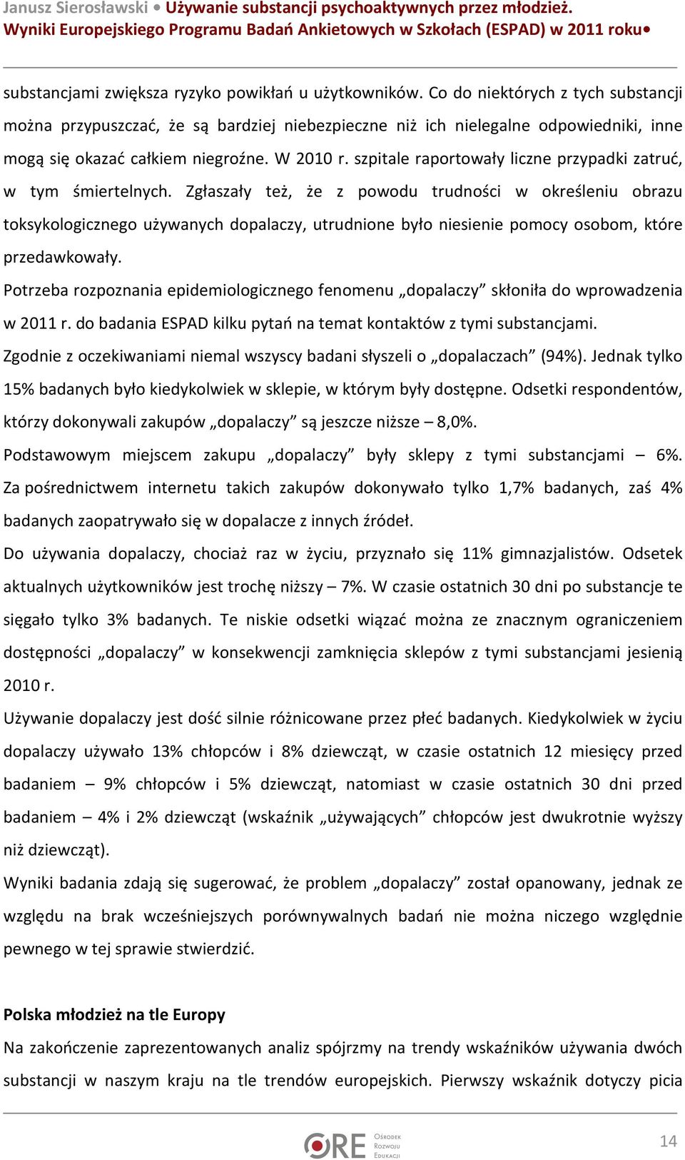 szpitale raportowały liczne przypadki zatruć, w tym śmiertelnych.