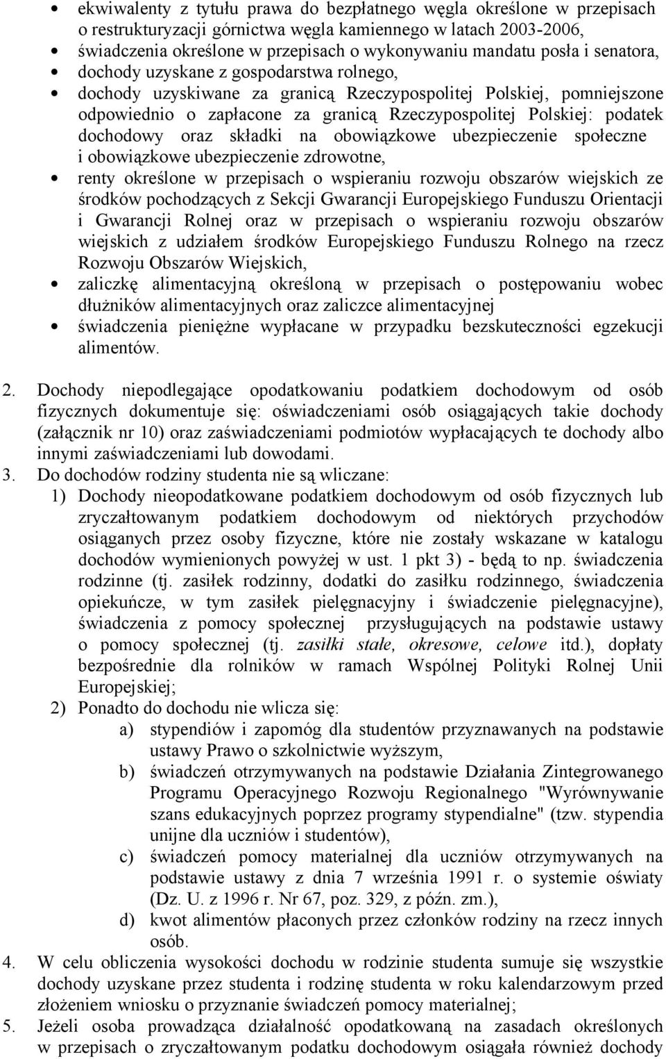 dochodowy oraz składki na obowiązkowe ubezpieczenie społeczne i obowiązkowe ubezpieczenie zdrowotne, renty określone w przepisach o wspieraniu rozwoju obszarów wiejskich ze środków pochodzących z