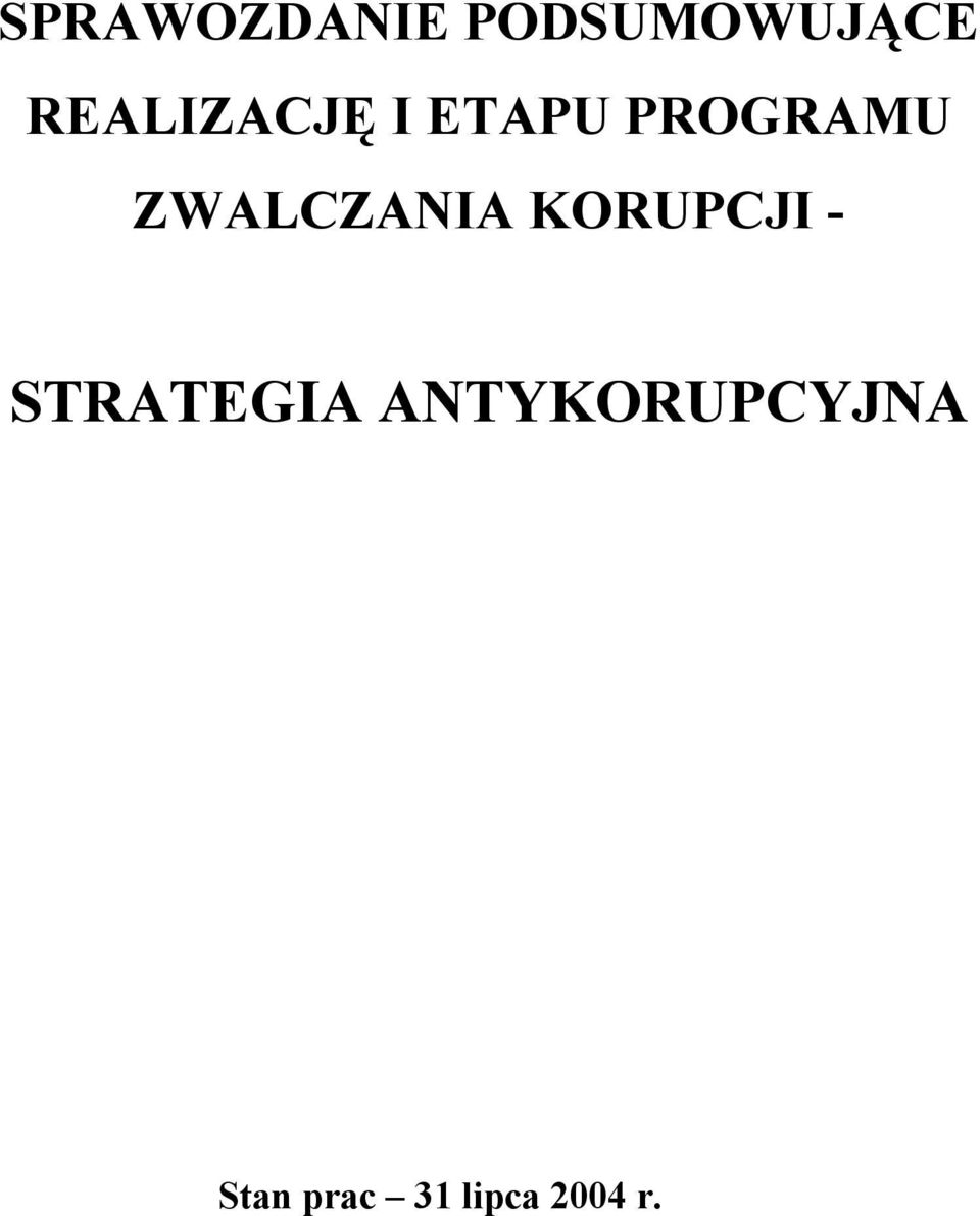 ZWALCZANIA KORUPCJI - STRATEGIA