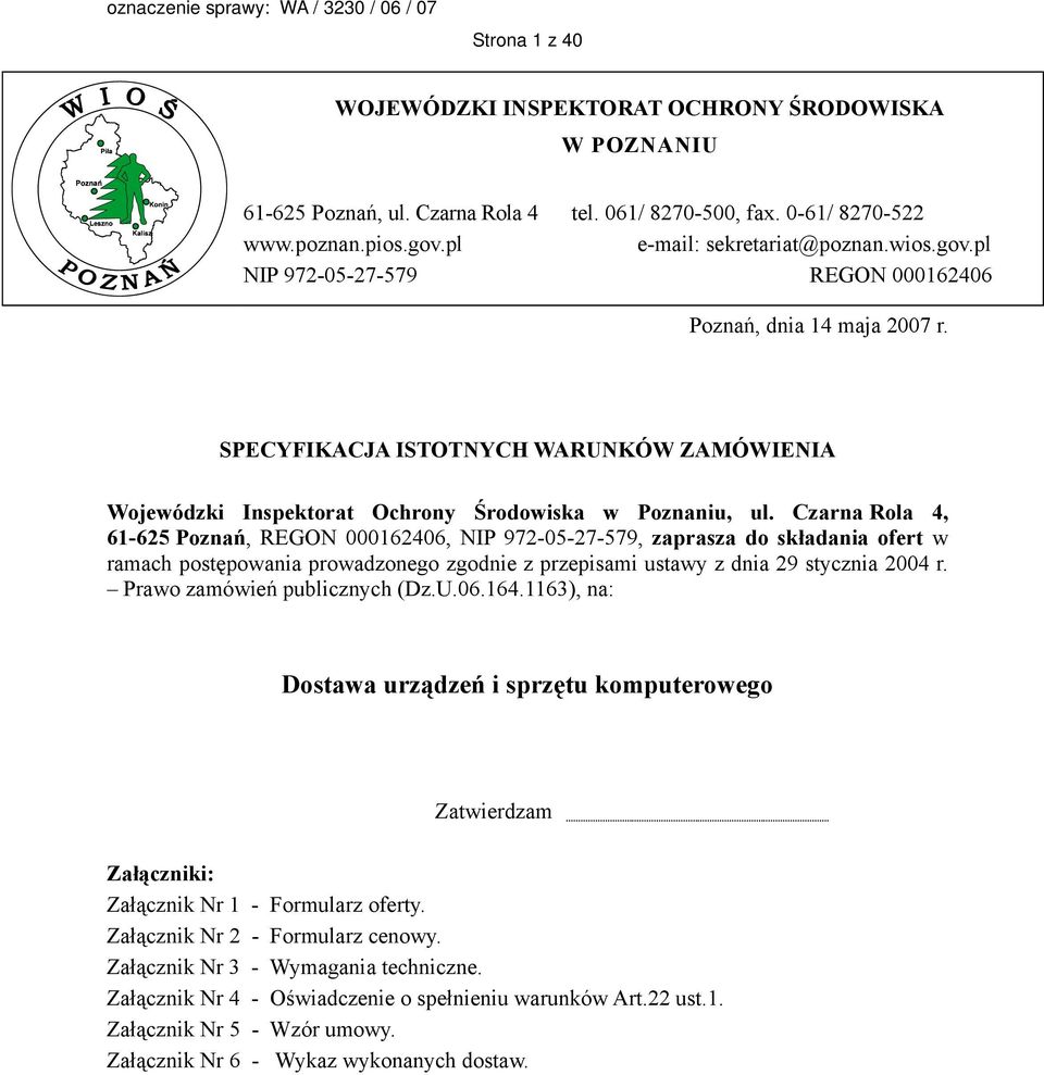 SPECYFIKACJA ISTOTNYCH WARUNKÓW ZAMÓWIENIA Wojewódzki Inspektorat Ochrony Środowiska w Poznaniu, ul.