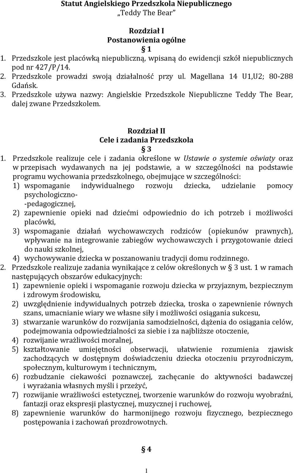 Rozdział II Cele i zadania Przedszkola 3 1.