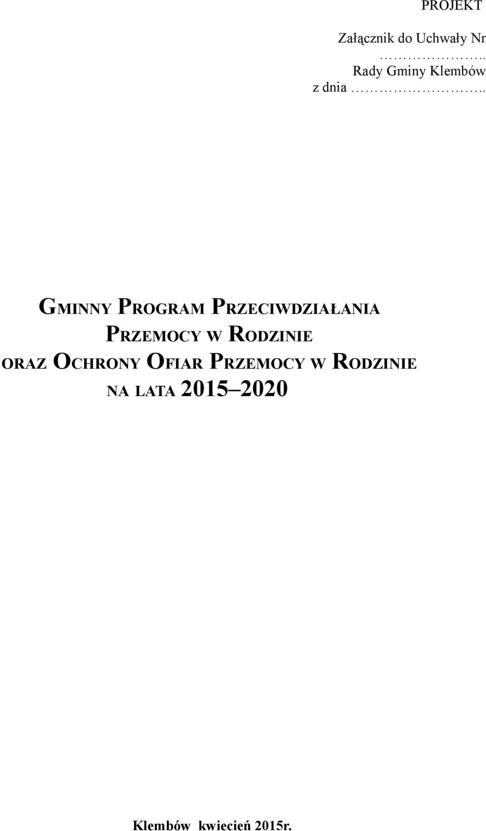 . GMINNY PROGRAM PRZECIWDZIAŁANIA PRZEMOCY W