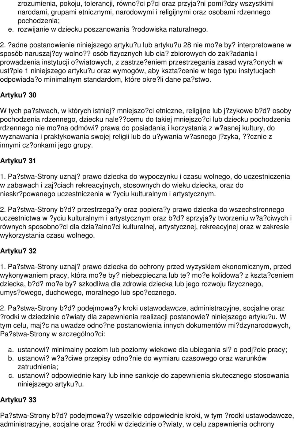 zbiorowych do zak?adania i prowadzenia instytucji o?wiatowych, z zastrze?eniem przestrzegania zasad wyra?onych w ust?pie 1 niniejszego artyku?u oraz wymogów, aby kszta?