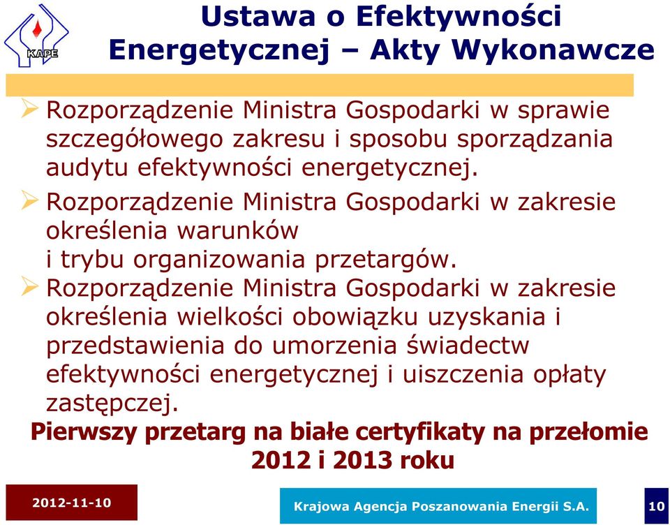 Rozporządzenie Ministra Gospodarki w zakresie określenia wielkości obowiązku uzyskania i przedstawienia do umorzenia świadectw efektywności