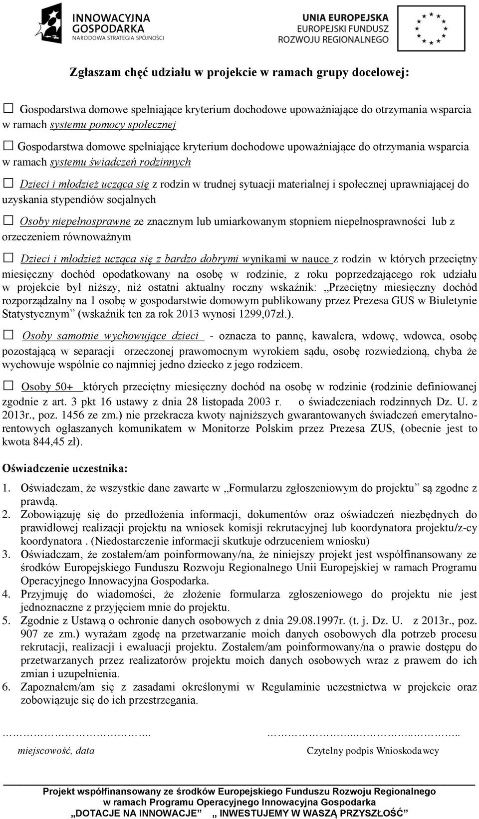 uprawniającej do uzyskania stypendiów socjalnych Osoby niepełnosprawne ze znacznym lub umiarkowanym stopniem niepełnosprawności lub z orzeczeniem równoważnym Dzieci i młodzież ucząca się z bardzo