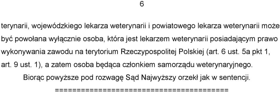 Rzeczypospolitej Polskiej (art. 6 ust. 5a pkt 1, art. 9 ust.