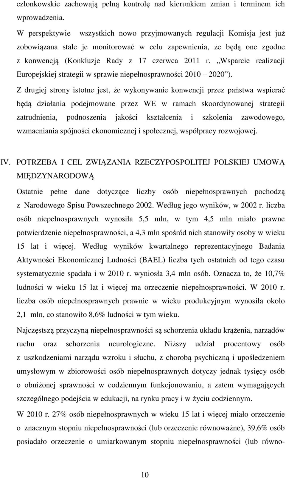 Wsparcie realizacji Europejskiej strategii w sprawie niepełnosprawności 2010 2020 ).