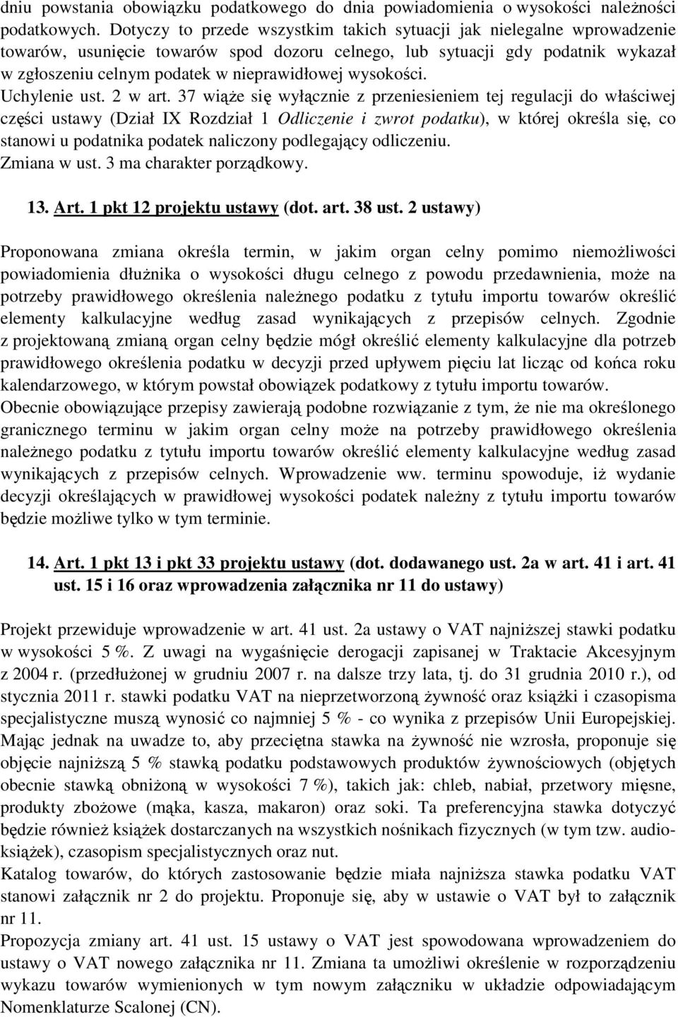 wysokości. Uchylenie ust. 2 w art.