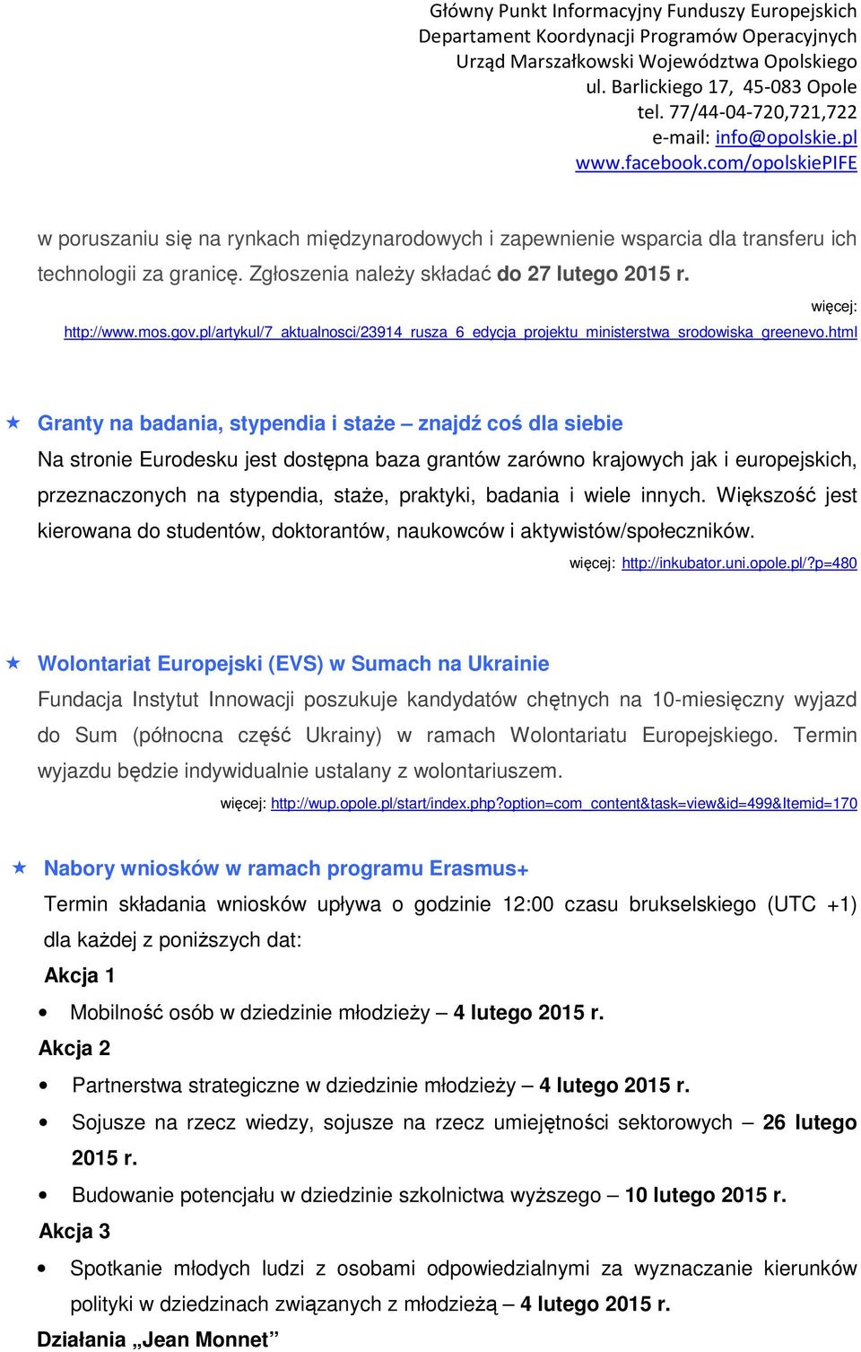 html Granty na badania, stypendia i staże znajdź coś dla siebie Na stronie Eurodesku jest dostępna baza grantów zarówno krajowych jak i europejskich, przeznaczonych na stypendia, staże, praktyki,