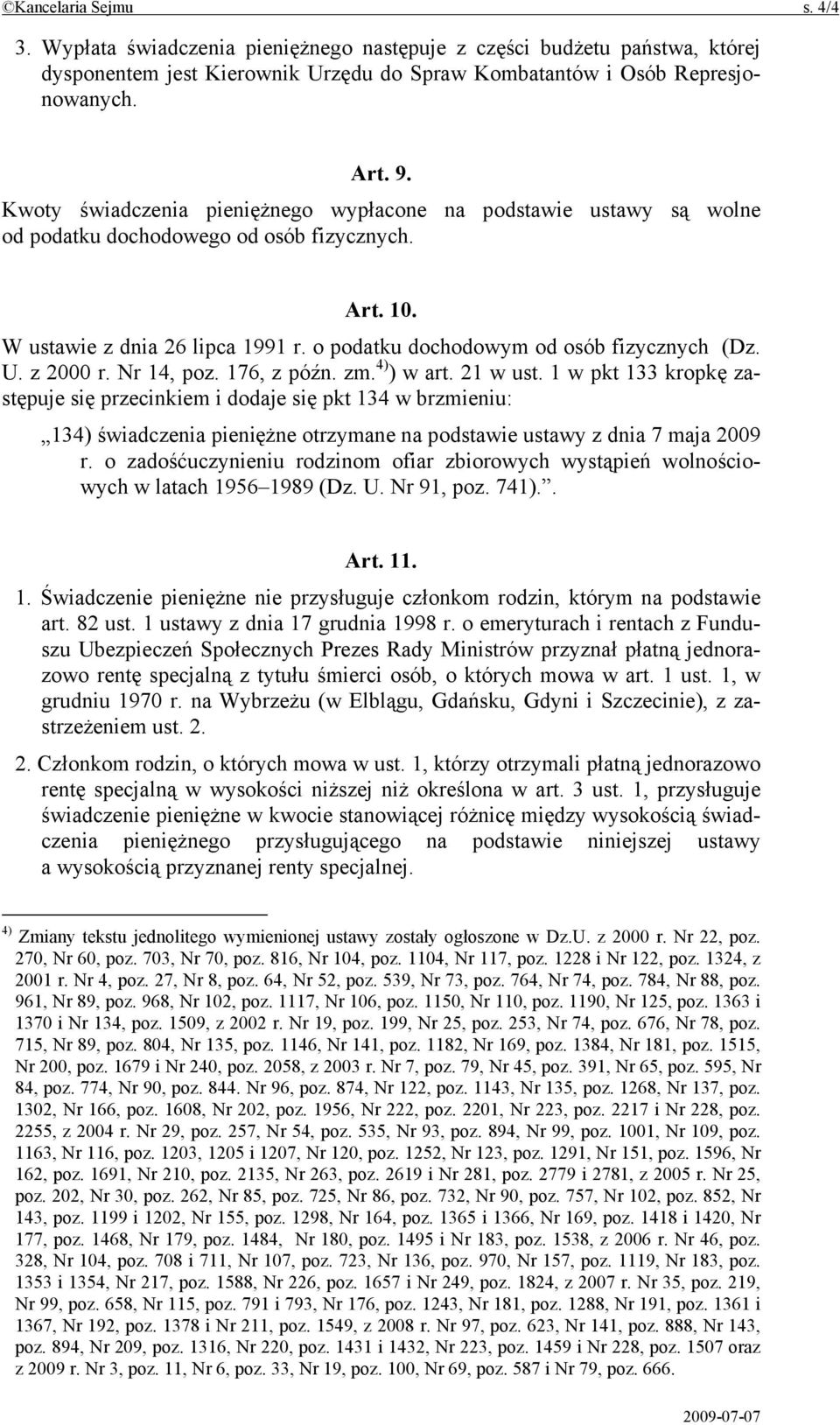 U. z 2000 r. Nr 14, poz. 176, z późn. zm. 4) ) w art. 21 w ust.