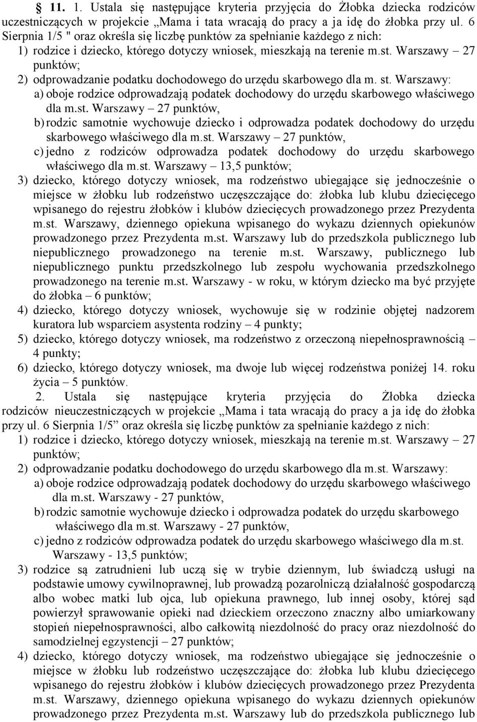 Warszawy 27 punktów; 2) odprowadzanie podatku dochodowego do urzędu skarbowego dla m. st.