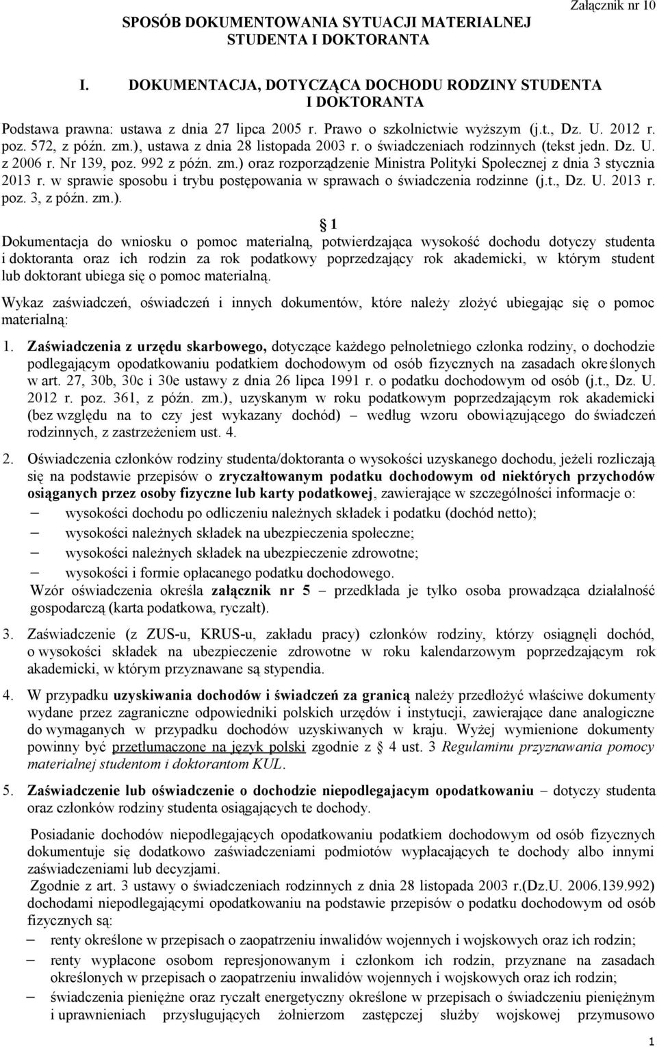 w sprawie sposobu i trybu postępowania w sprawach o świadczenia rodzinne (j.t., Dz. U. 2013 r. poz. 3, z późn. zm.).