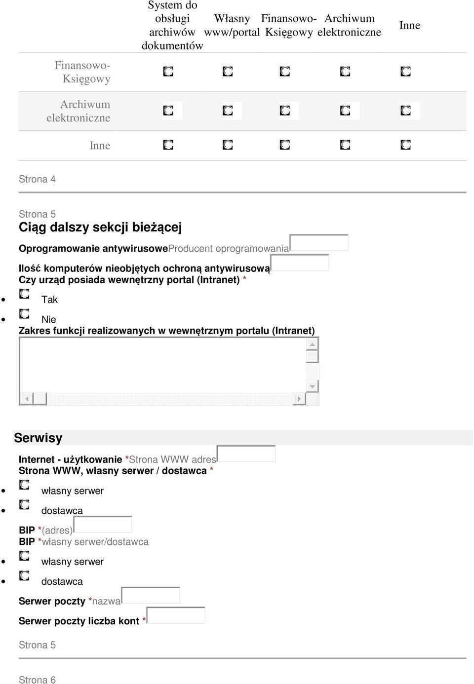 wewnętrzny portal (Intranet) * Zakres funkcji realizowanych w wewnętrznym portalu (Intranet) Serwisy Internet - użytkowanie *Strona WWW adres Strona WWW, własny