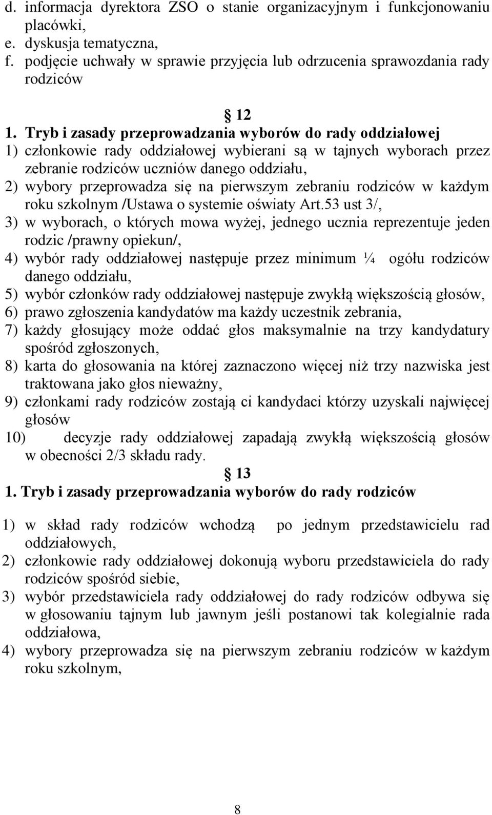 pierwszym zebraniu rodziców w każdym roku szkolnym /Ustawa o systemie oświaty Art.