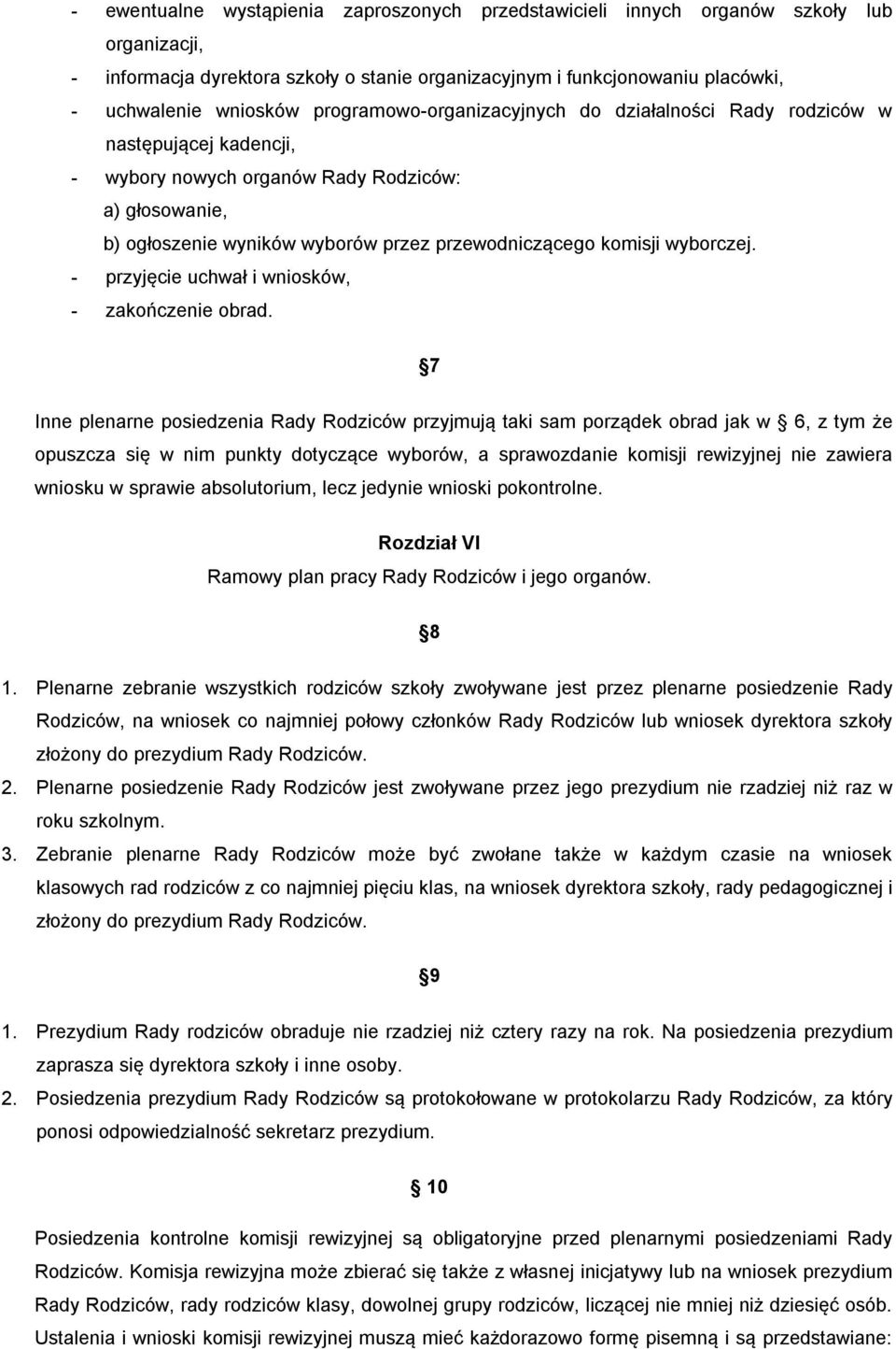 wyborczej. - przyjęcie uchwał i wniosków, - zakończenie obrad.