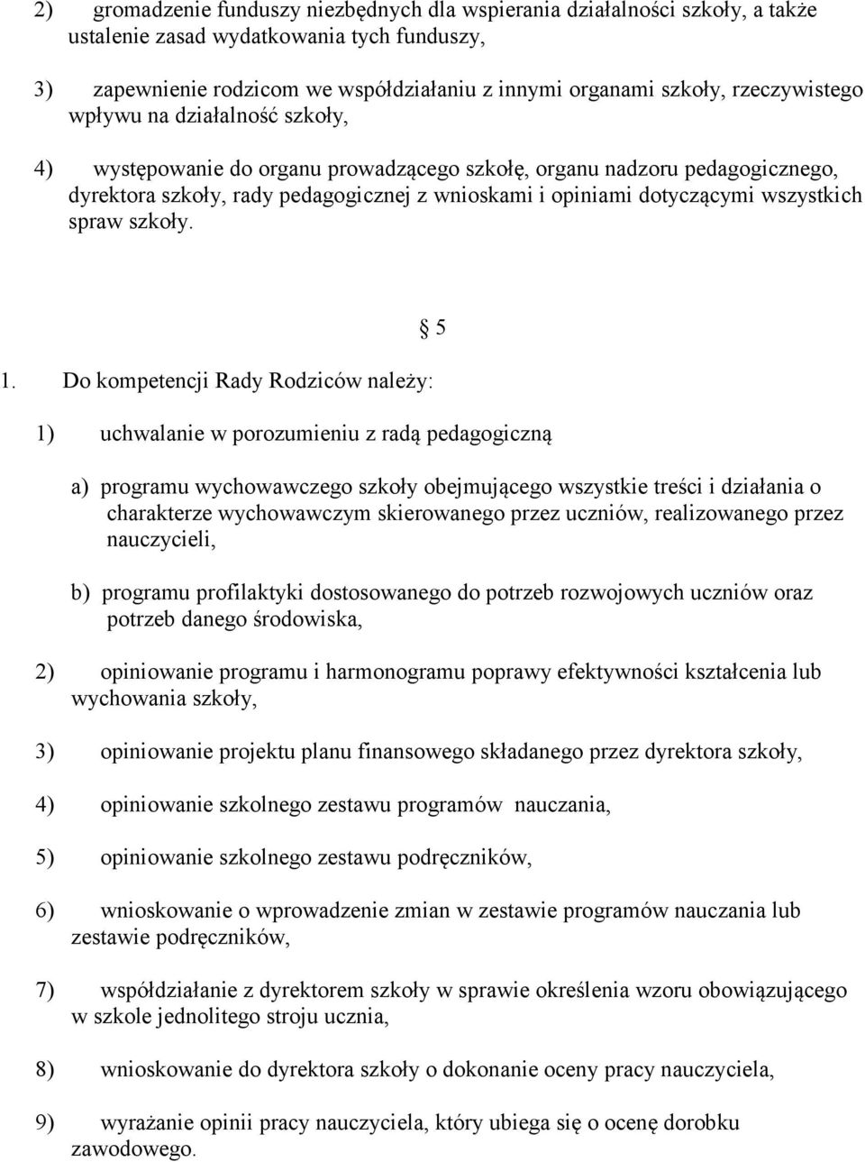 wszystkich spraw szkoły. 1.