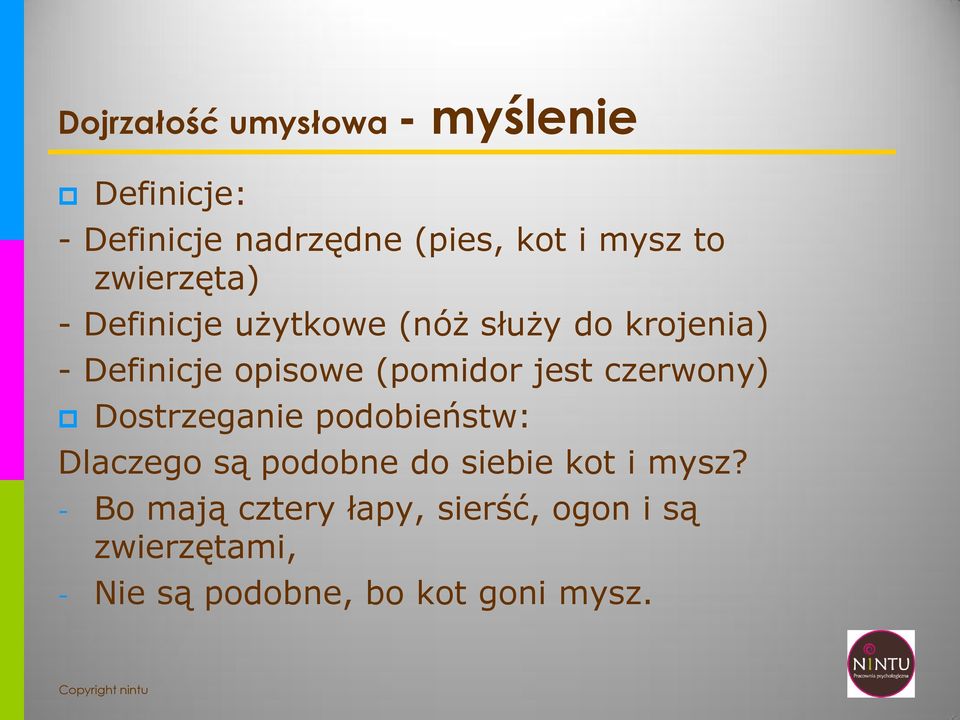 jest czerwony) Dostrzeganie podobieństw: Dlaczego są podobne do siebie kot i mysz?