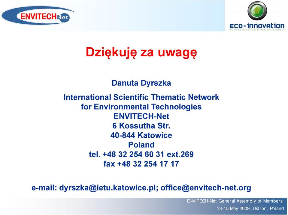 40-844 Katowice Poland tel. +48 32 254 60 31 ext.