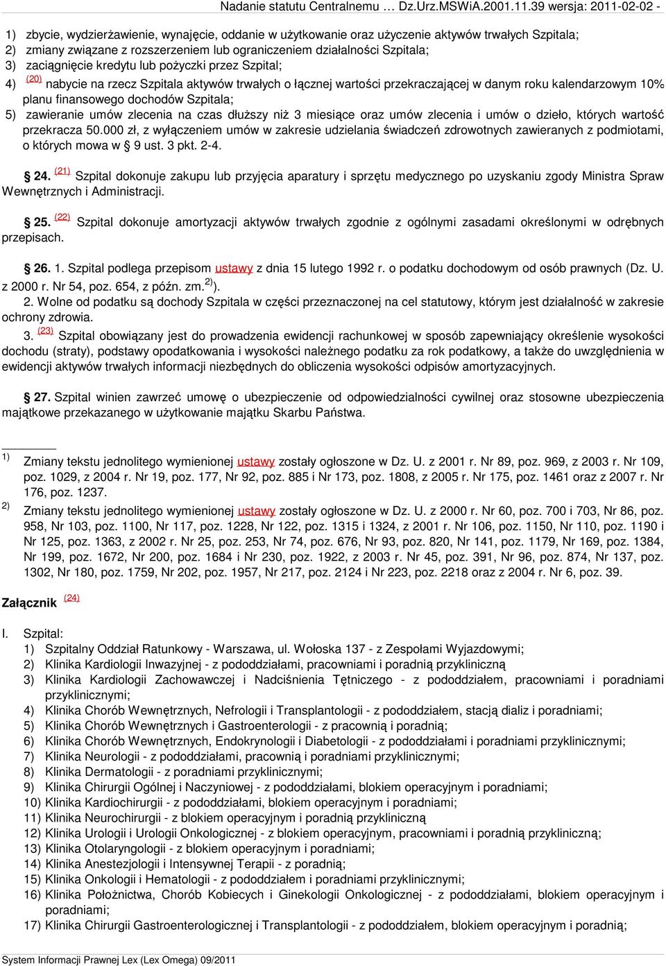 zawieranie umów zlecenia na czas dłuŝszy niŝ 3 miesiące oraz umów zlecenia i umów o dzieło, których wartość przekracza 50.