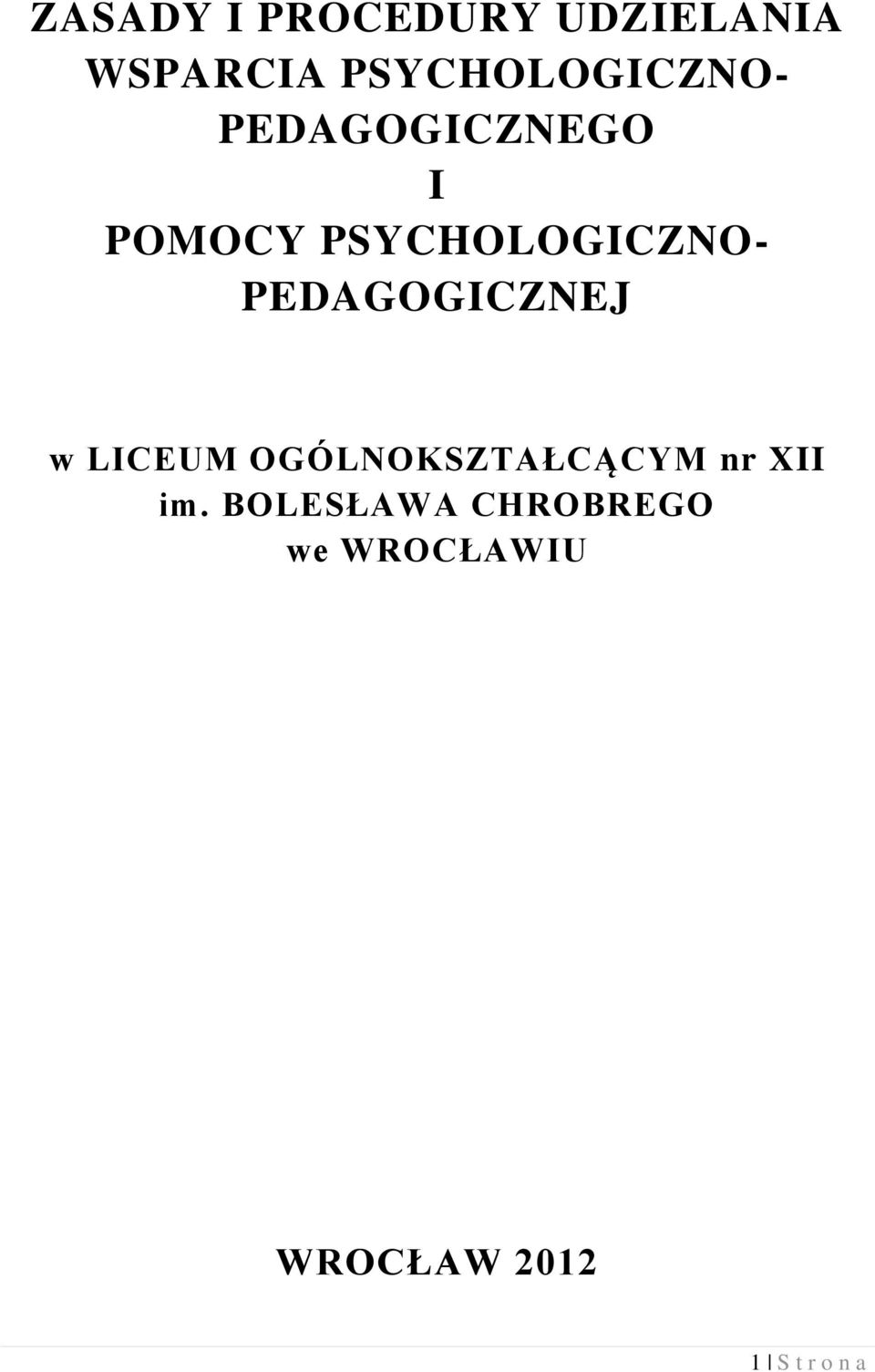 PSYCHOLOGICZNO- PEDAGOGICZNEJ w LICEUM