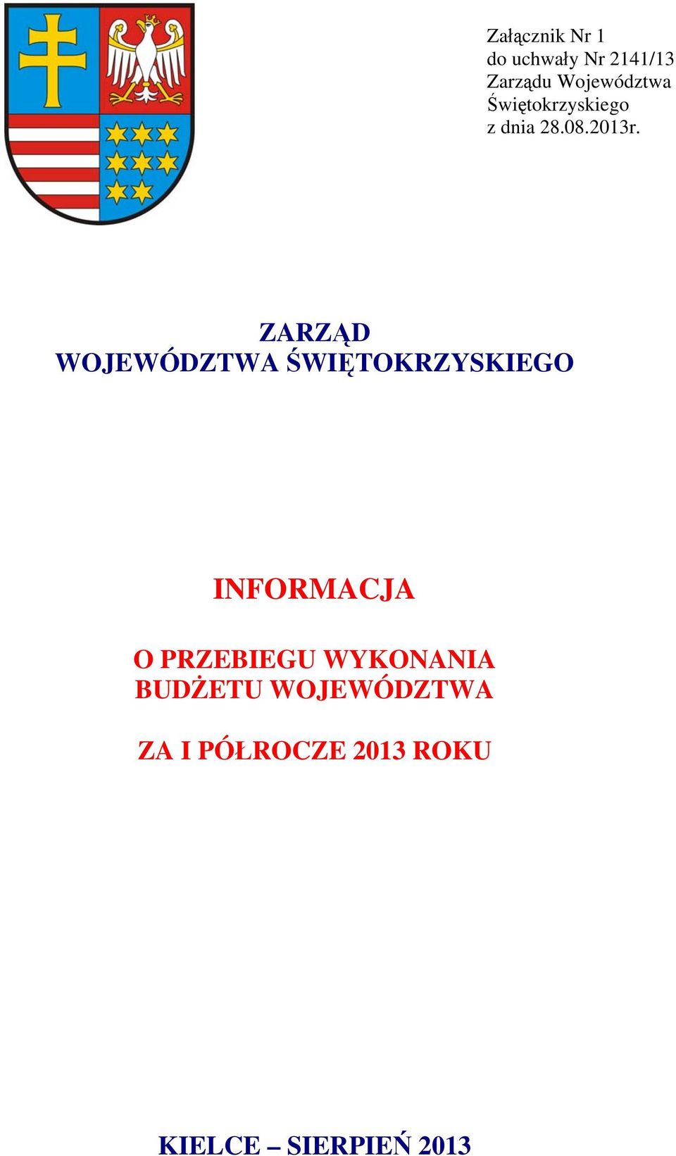 ZARZĄD WOJEWÓDZTWA ŚWIĘTOKRZYSKIEGO INFORMACJA O