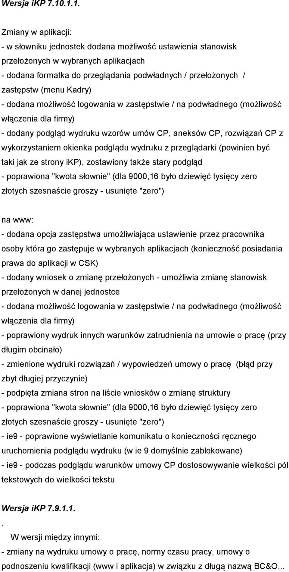 możliwość logowania w zastępstwie / na podwładnego (możliwość włączenia dla firmy) - dodany podgląd wydruku wzorów umów CP, aneksów CP, rozwiązań CP z wykorzystaniem okienka podglądu wydruku z