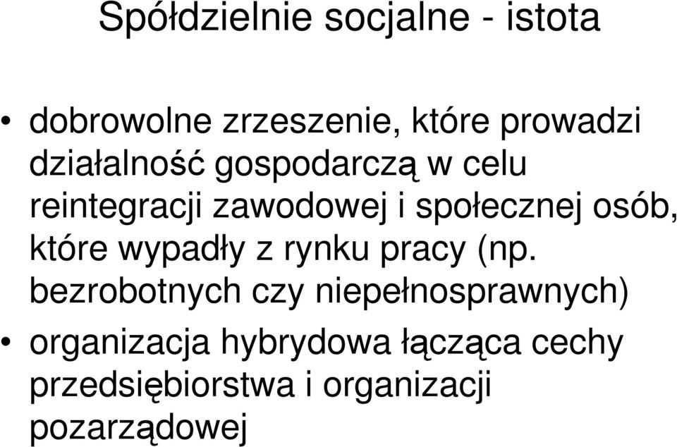 które wypadły z rynku pracy (np.