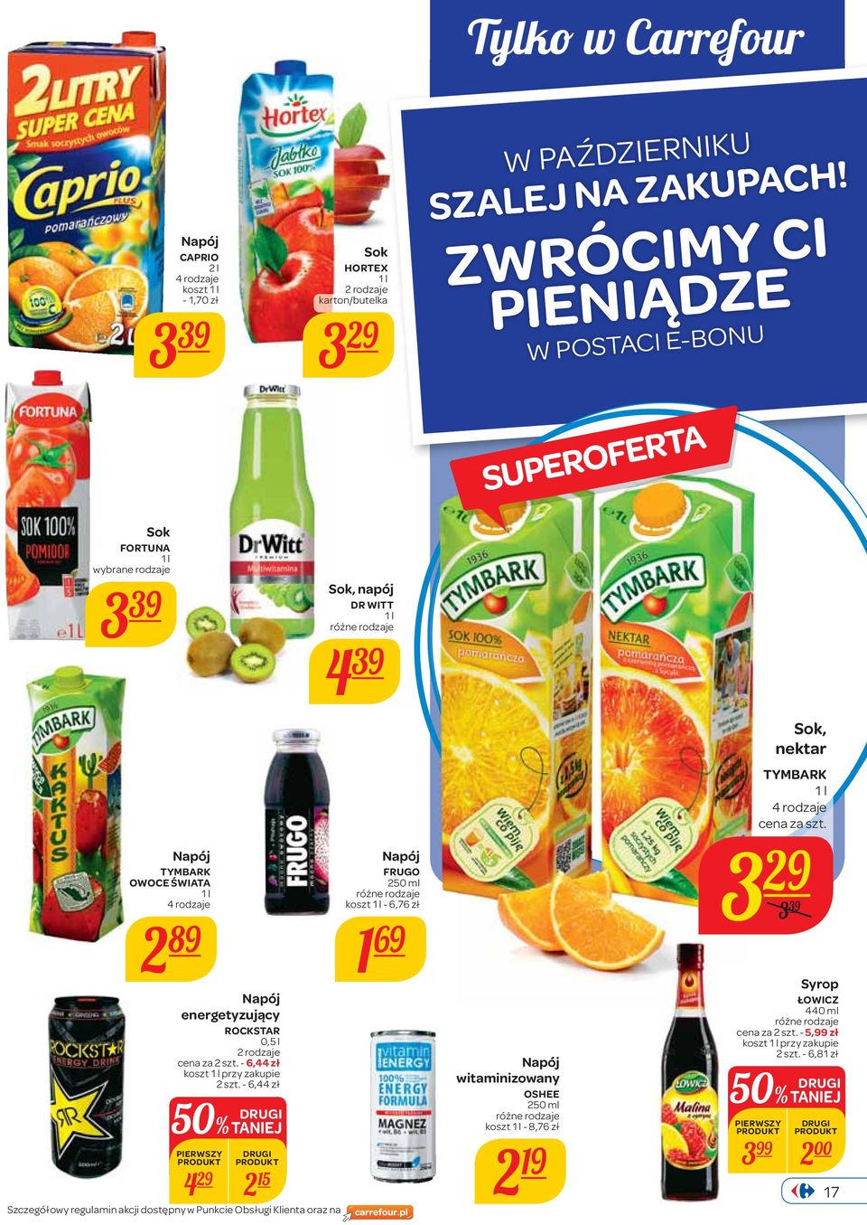 rodzaje cena za 2 szt. - 6,44 zł koszt 1 l przy zakupie 2 szt.