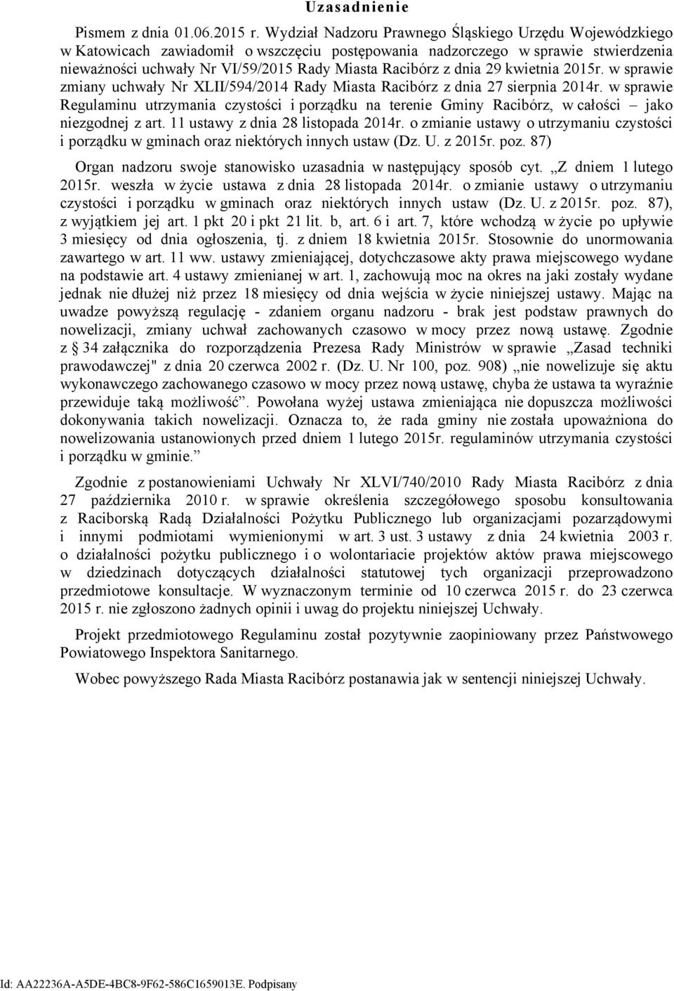 dnia 29 kwietnia 2015r. w sprawie zmiany uchwały Nr XLII/594/2014 Rady Miasta Racibórz z dnia 27 sierpnia 2014r.