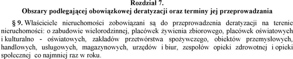 wielorodzinnej, placówek żywienia zbiorowego, placówek oświatowych i kulturalno - oświatowych, zakładów przetwórstwa