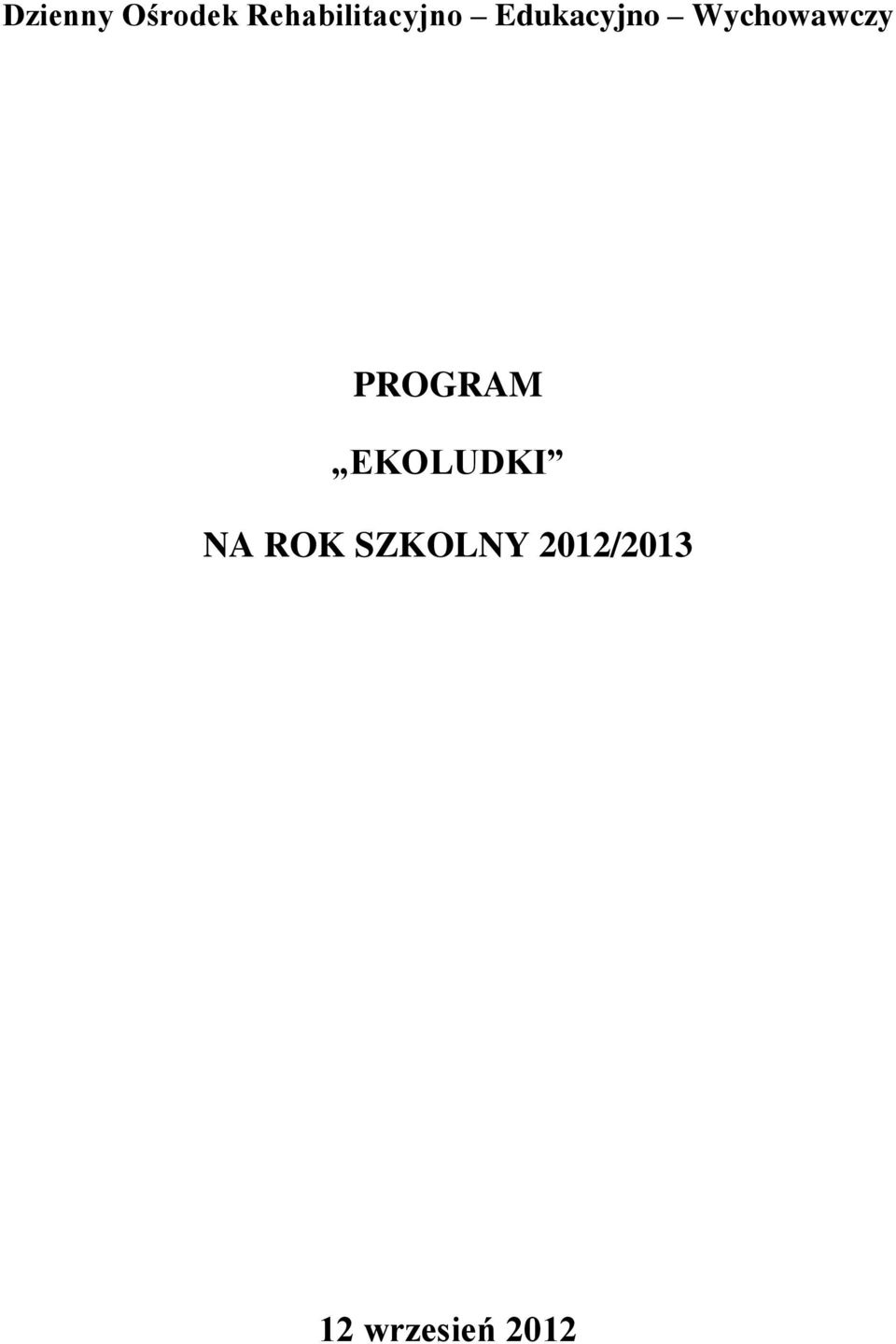 Wychowawczy PROGRAM EKOLUDKI