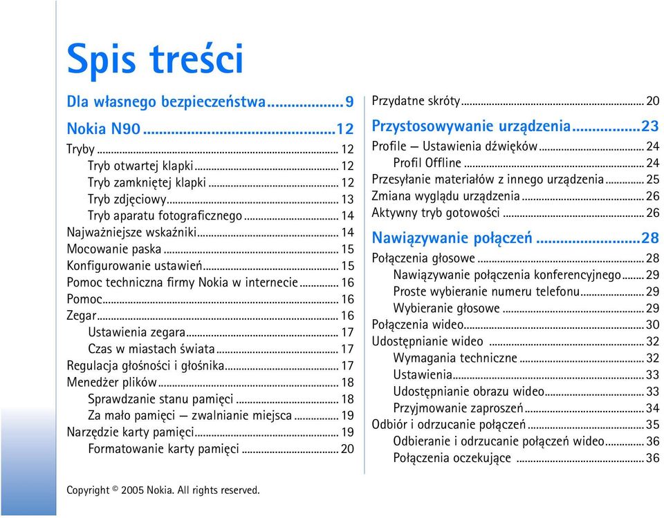 .. 17 Czas w miastach wiata... 17 Regulacja g³o no ci i g³o nika... 17 Mened er plików... 18 Sprawdzanie stanu pamiêci... 18 Za ma³o pamiêci zwalnianie miejsca... 19 Narzêdzie karty pamiêci.