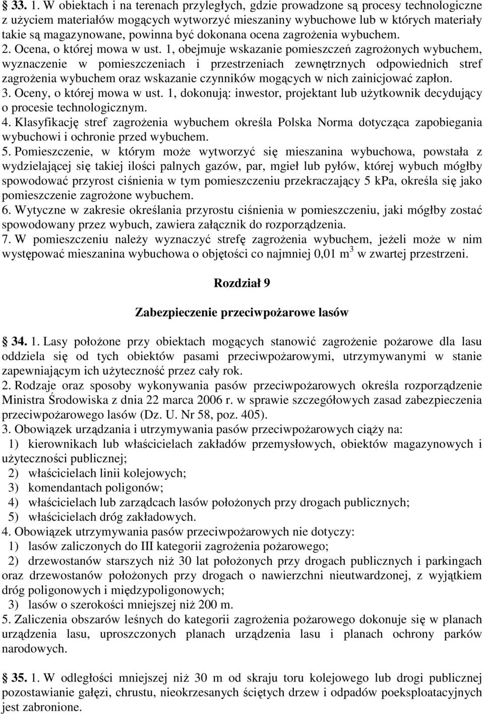 być dokonana ocena zagroŝenia wybuchem. 2. Ocena, o której mowa w ust.