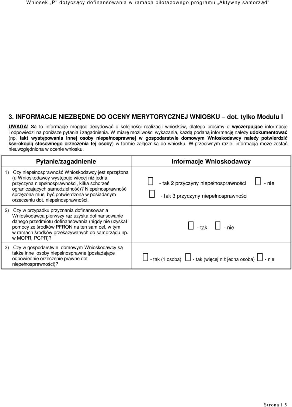 W miarę możliwości wykazania, każdą podaną informację należy udokumentować (np.