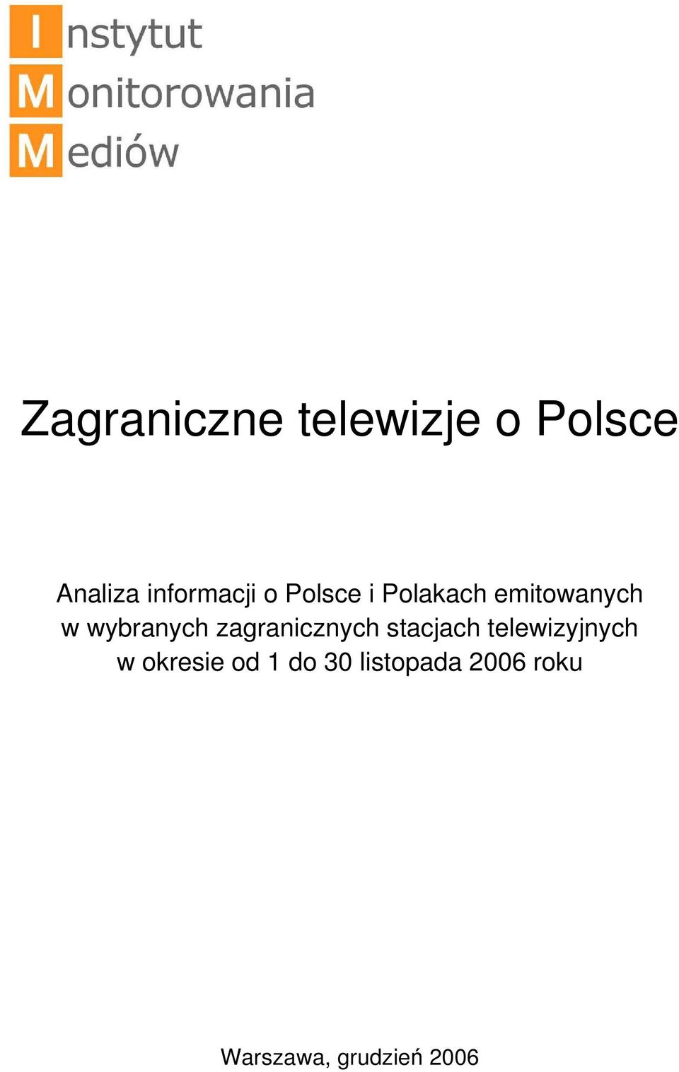 wybranych zagranicznych stacjach telewizyjnych w