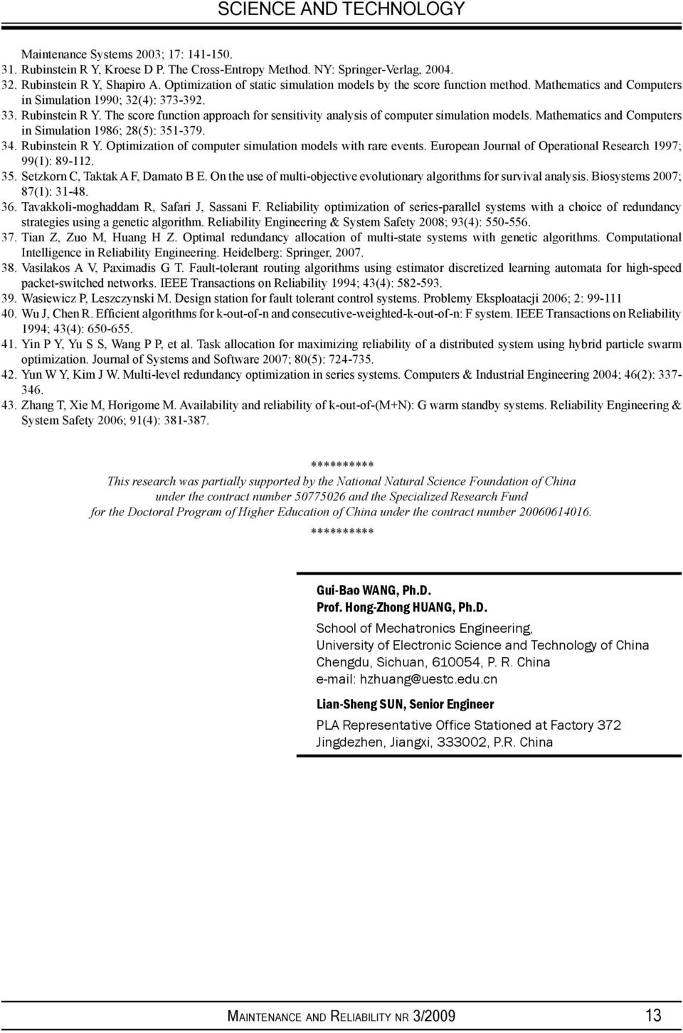 The score function approach for sensitivity analysis of computer simulation models. Mathematics and Computers in Simulation 1986; 28(5): 351-379. 34. Rubinstein R Y.